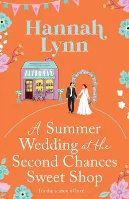 A Summer Wedding at the Second Chances Sweet Shop