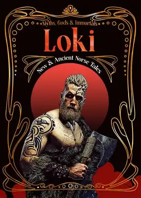 Loki: New & Ancient Norse Tales