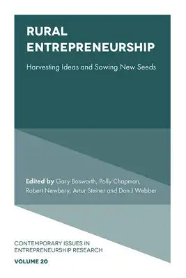 Rural Entrepreneurship: Harvesting Ideas and Sowing New Seeds