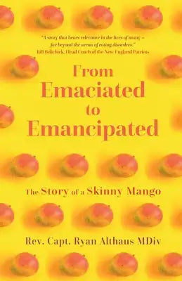 From Emaciated to Emancipated: The Story of a Skinny Mango