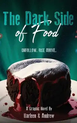 The Dark Side of Food