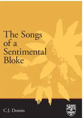 The Songs of a Sentimental Bloke