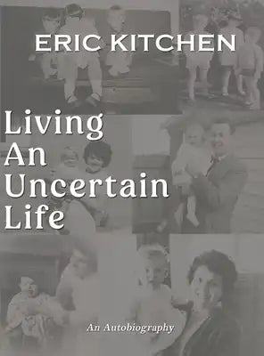 Living an Uncertain Life