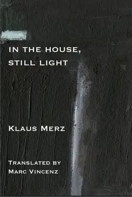 In the House, Still Light