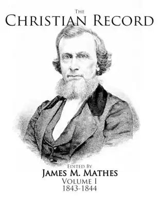 The Christian Record: Volume 1