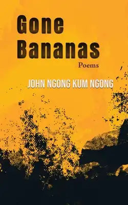 Gone Bananas: Poems