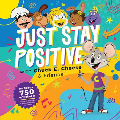 Chuck E. Cheese: Just Stay Positive