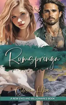 Rumspringa: Book Two of the New England Billionaires Series