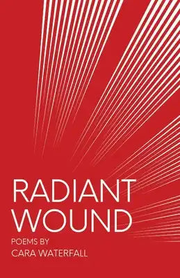 Radiant Wound