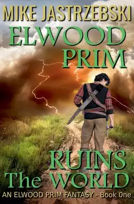 Elwood Prim Ruins The World