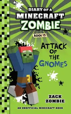 Diary of a Minecraft Zombie Book 15: Attack of the Gnomes