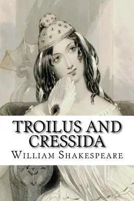 Troilus and Cressida