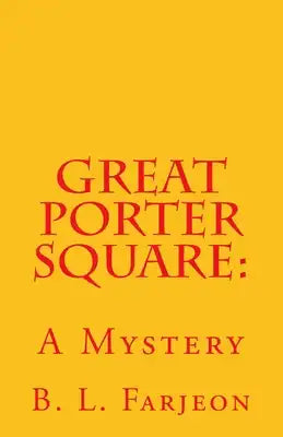 Great Porter Square: : A Mystery