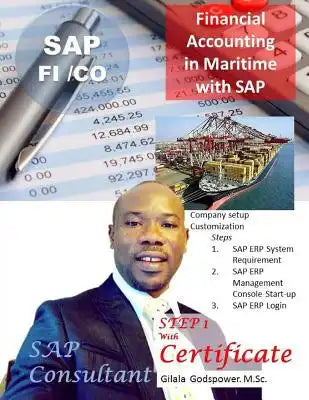 Financial Accounting in Maritime with SAP FI/CO: SAP Consultant, STEP 1 with Certificate.