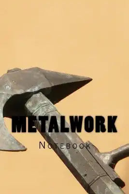 Metalwork: Notebook