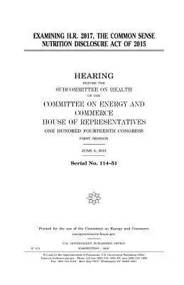 Examining H.R. 2017, the Common Sense Nutrition Disclosure Act of 2015