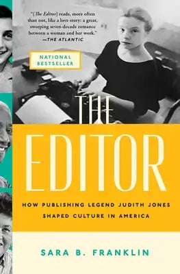 The Editor: How Publishing Legend Judith Jones Shaped Culture in America