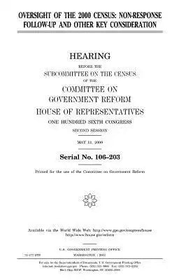 Oversight of the 2000 census: non-response follow-up and other key consideration