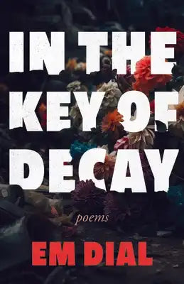 In the Key of Decay
