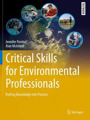 Critical Skills for Environmental Professionals: Putting Knowledge Into Practice