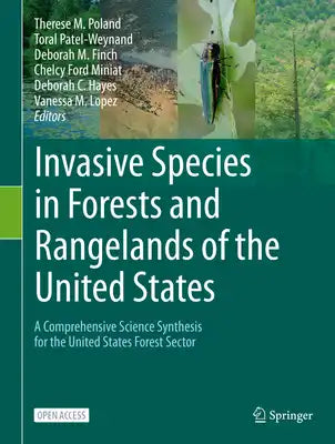 Invasive Species in Forests and Rangelands of the United States: A Comprehensive Science Synthesis for the United States Forest Sector
