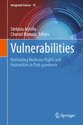 Vulnerabilities: Rethinking Medicine Rights and Humanities in Post-Pandemic