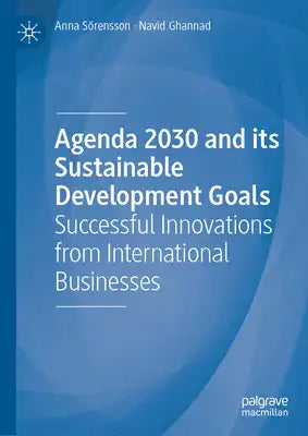 Agenda 2030 and Its Sustainable Development Goals: Successful Innovations from International Businesses