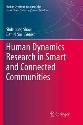 Human Dynamics Research in Smart and Connected Communities