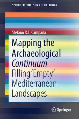 Mapping the Archaeological Continuum: Filling 'Empty' Mediterranean Landscapes