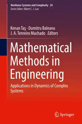 Mathematical Methods in Engineering: Applications in Dynamics of Complex Systems