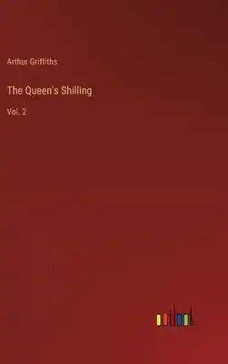 The Queen's Shilling: Vol. 2