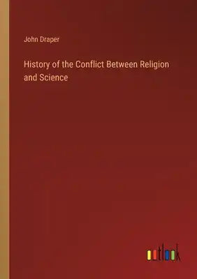 History of the Conflict Between Religion and Science