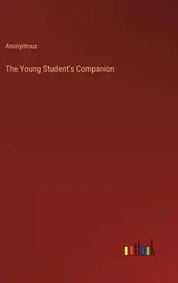 The Young Student's Companion
