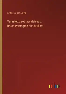 Varastettu sotilassalaisuus: Bruce-Partington piirustukset
