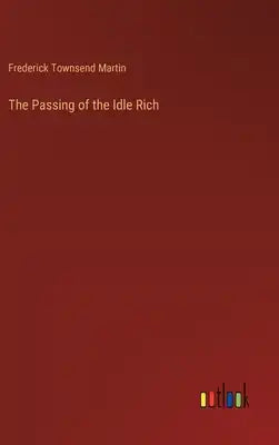 The Passing of the Idle Rich