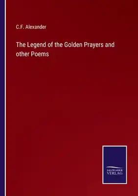 The Legend of the Golden Prayers and other Poems