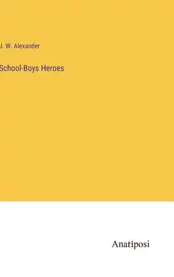 School-Boys Heroes