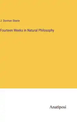 Fourteen Weeks in Natural Philosophy