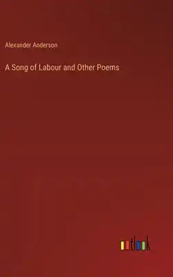 A Song of Labour and Other Poems