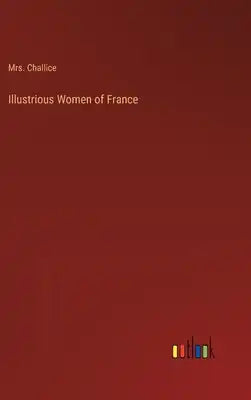 Illustrious Women of France