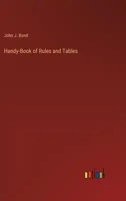 Handy-Book of Rules and Tables