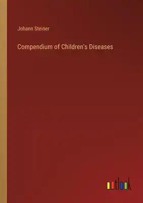 Compendium of Children's Diseases