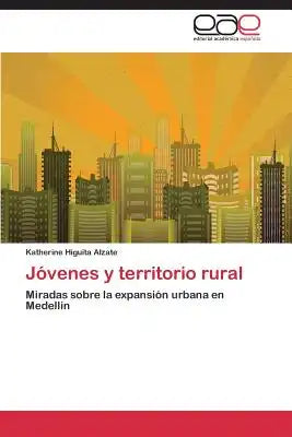 Jovenes y Territorio Rural