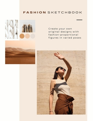 Fashion Sketchbook: 120 Large Female Figure Template for Easily Sketching Your Fashion Design Styles, Drawing Illustration, and Building Y