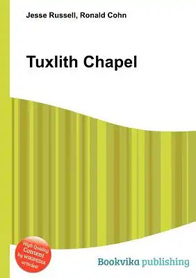Tuxlith Chapel