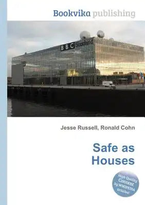 Safe as Houses