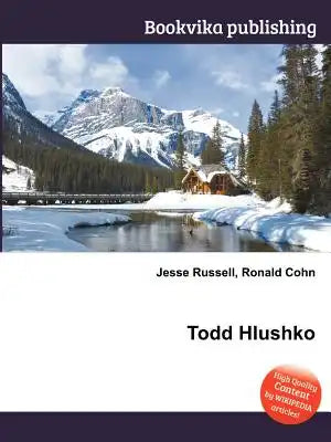 Todd Hlushko
