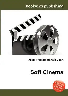 Soft Cinema