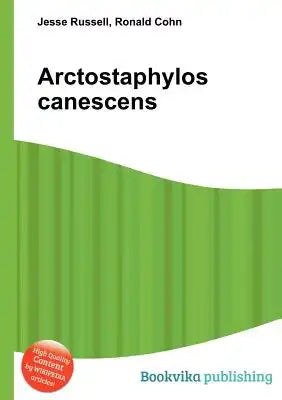 Arctostaphylos Canescens