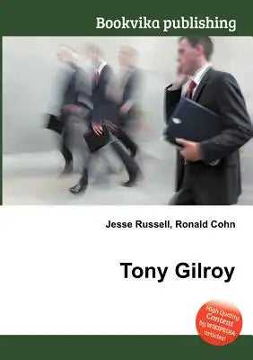 Tony Gilroy